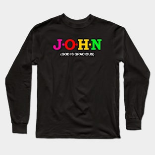 John - God Is Gracious. Long Sleeve T-Shirt